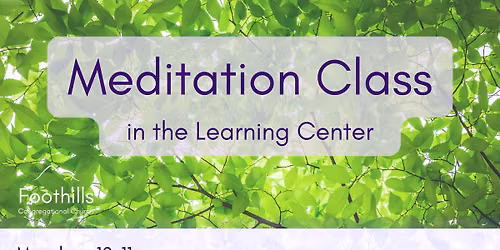 Meditation Class | Mondays 10-11