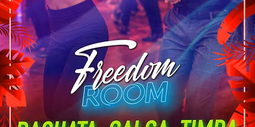 Freedom Room \ud83d\udc83\ud83d\udd7a\ud83c\udffb Bachata Salsa Timba \ud83d\udd25 