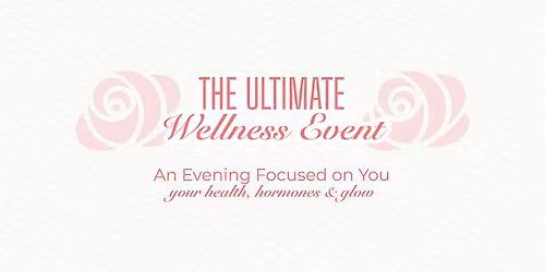 THE ULTIMATE WELLNESS EVENT