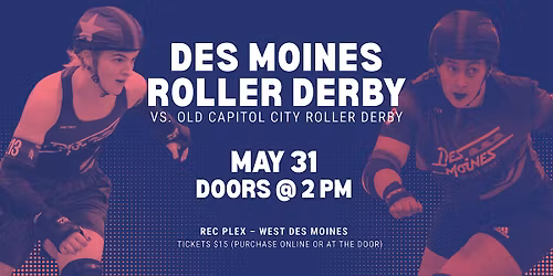 Des Moines Roller Derby vs. Old Capitol City Roller Derby