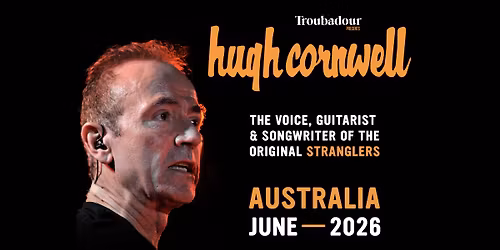 Hugh Cornwell \/\/ Live at Theatre Royal, Castlemaine