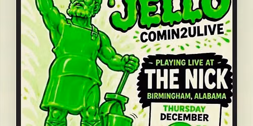 Green Jello with BoLee & Skeptic at The Nick Thursday December 3rd Doors 7pm