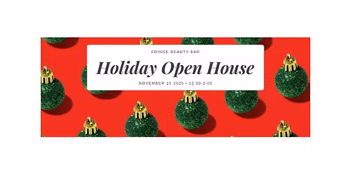 Fringe Beauty Bar Holiday Open House