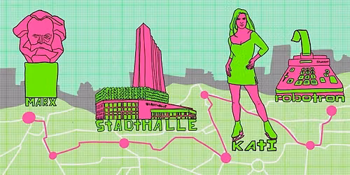 Secret Chemnitz:  Weekend in Karl-Marx-Stadt. 22.\/23. Aug.