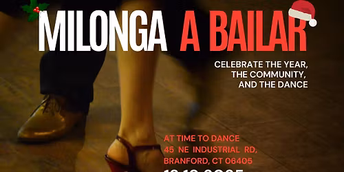 Milonga A Bailar \u2013 Our Last Milonga of 2025! \u2728