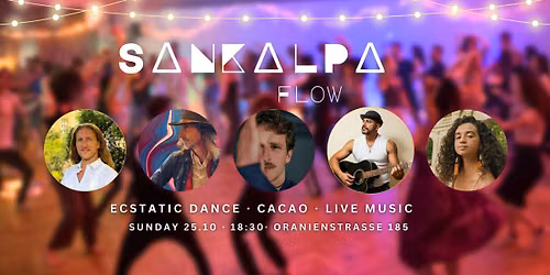 Ecstatic Dance \u2665 Sankalpa flow \u2665 Cacao Ceremony & Intention