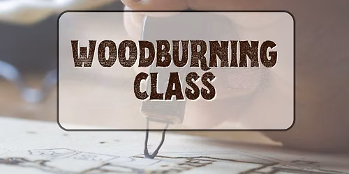 Woodburning Class