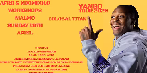AFRO & NDOMBOLO DANCE WORKSHOPS WITH COLOSAL \/YANGO 2026 MALMO-SWEDEN