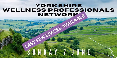 Yorkshire Wellness Professionals Network - Summer Event