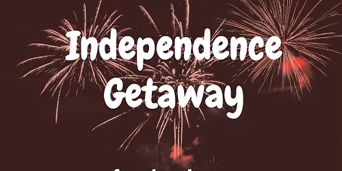 Independence Getaway
