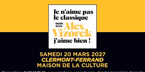 REPORT : Je n'aime pas le classique mais avec Alex Vizorek j'aime bien - Maison de la Culture \u00e0 CLF