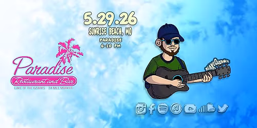 Blake Gardner @ Paradise (Sunrise Beach, MO)