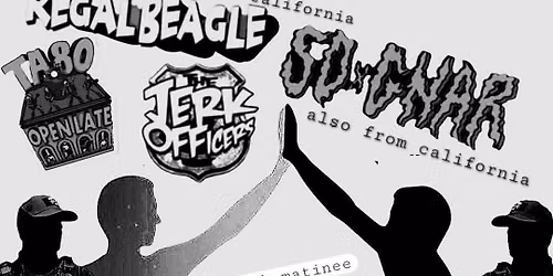 Party at the Yucca Tap Room - Tempe AZ - Regal Beagle, So Gnar, TA 80, Jerk Officer