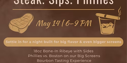 Steak. Sips. Phillies