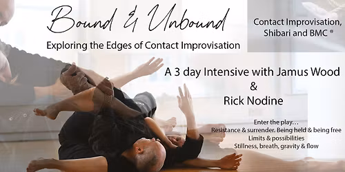 Bound & Unbound Weekend, Spring Edition: Exploring the Edges of Contact Improvisation 