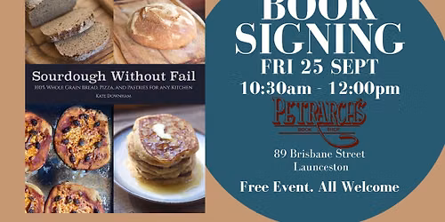 BOOK SIGNING - Sourdough Without Fail by Kate Downham