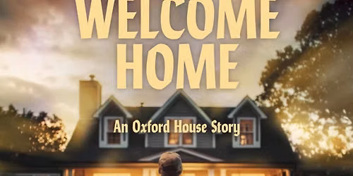 Welcome Home An Oxford House Story Premier