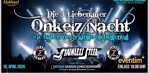Die 3. Liebenauer Onkelz Nacht Stainless Steel 18.04.2026 Kulturscheune Liebenau 