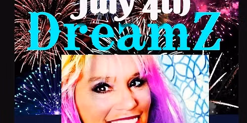 4th of July DreamZ Blue Chip Party.