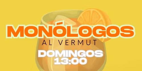Mon\u00f3logos al Vermut, en Huertas