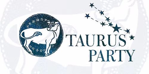 Taurus Zodiac Party