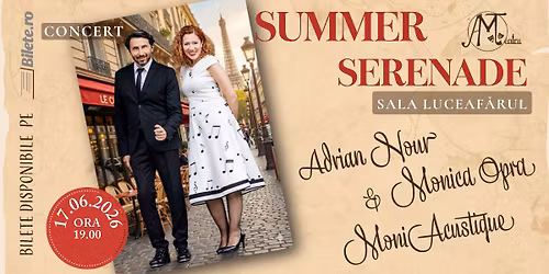 Summer Serenade \/ Adi Nour \u0219i Monica Opra