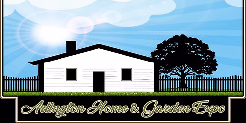 Arlington Home & Garden Expo