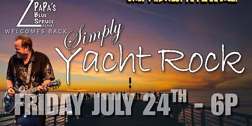 Simply Yacht Rock Back at Papa's Blue Spruce!