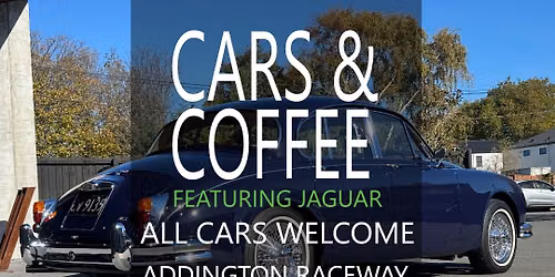 June, Christchurch Cars & Coffee Featuring Jaguar