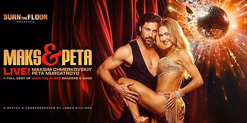 Burn the Floor presents Maks & Peta Live!