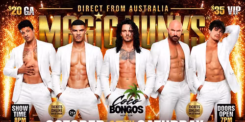 Oct 17th: Denver, CO- MAGIC HUNKS\u00ae AUSTRALIAN TAKEOVER at Coco Bongo's