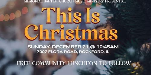 "This is Christmas" Choir Concert & Free Luncheon