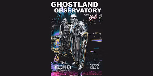 Ghostland Observatory - 18+ Event