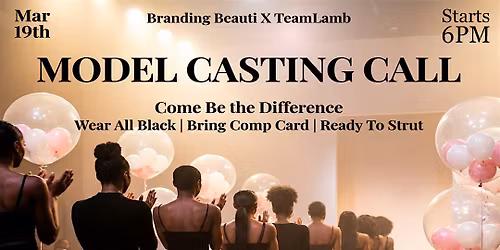 Fashion Show: Model Call \u2728