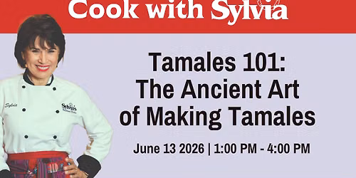 Tamales 101: The Ancient Art of Making Tamales