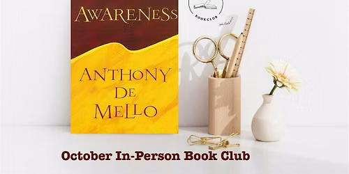 Manchester In-Person Book Club: Awareness by Anthony De Mello