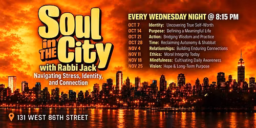 Soul in The City Class Series with Rabbi Jack Hartstein