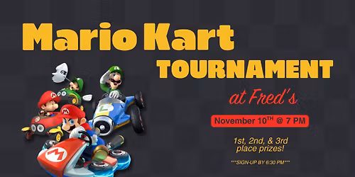 Mario Kart Tournament @ Fred's