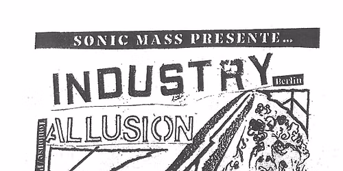 INDUSTRY (Anarcho Punk-Berlin) + ALLUSION + PRECIPICE + DAISIES\u25fe\ufe0fMontreuil, Le Chinois 