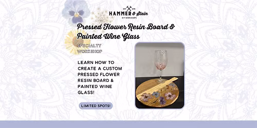 Pressed Flower Resin Board & Wine Glass Workshop