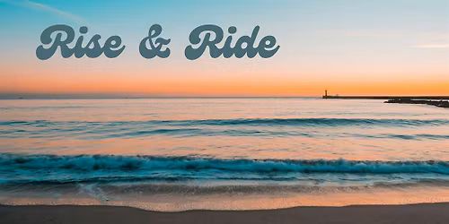 Rise & Ride