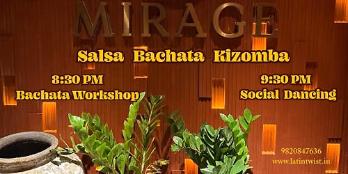 Wednesday 24th June 2026 - Latin Twist Party @ Mirage Santacruz Mumbai I Salsa- Bachata-Kizomba