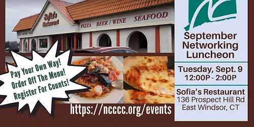 September Networking Luncheon - Hosted by Sofia's Restaurant - Sept. 9 (12pm) East Windsor, CT
