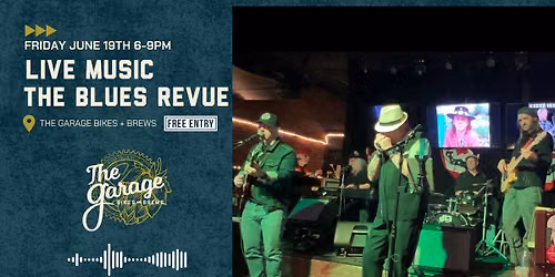 LIVE Music Featuring The Blues Revue at The Garage Bikes + Brews