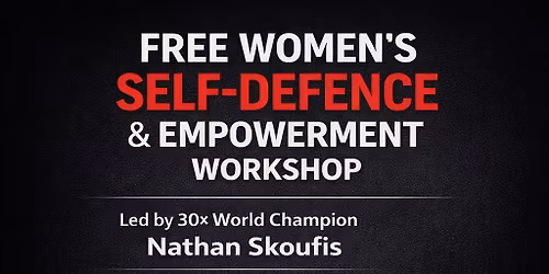 FREE Women\u2019s Self-Defence & Empowerment Workshop
