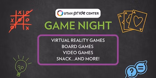 Utah Pride Center - Game Night (All Ages)
