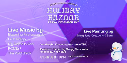 Holiday Bazaar with Club Indigo + Sky Portal X