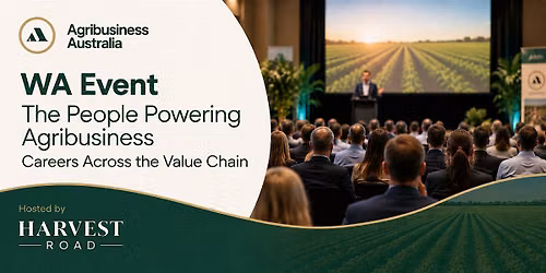 Agribusiness Australia WA Evening Event | Hosted by Harvest Road