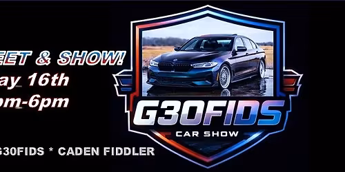 G30FIDS CAR MEET AND SHOW