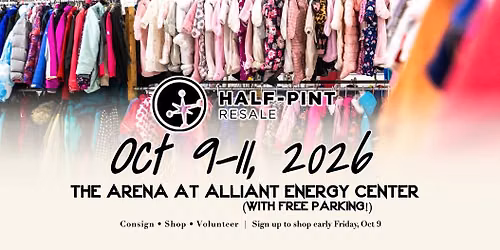 Half-Pint Resale Fall\/Winter Kids Consignment Sale\u2014At the Alliant Energy Center!